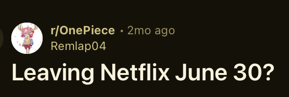 Reddit post: Leaving Netflix June 30?